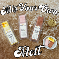 Mix Your Own Melt - YOU CHOOSE