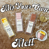 Mix Your Own Melt - YOU CHOOSE